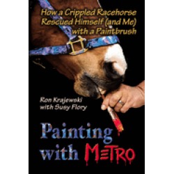 painting with metro how a crippled racehorse rescued himself with a paintbr