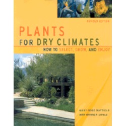 plants for dry climates how to select grow and enjoy
