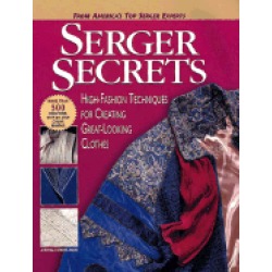 serger secrets high fashion techniques for creating great looking clothes