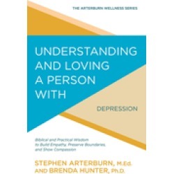 understanding and loving a person with depression biblical and practical wi