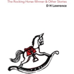 rocking horse winner and other stories