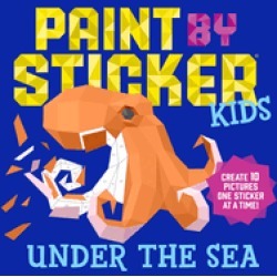 paint by sticker kids under the sea create 10 pictures one sticker at a tim