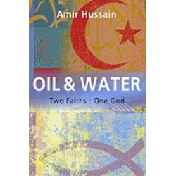oil and water two faiths one god