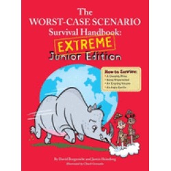 worst case scenario survival handbook extreme junior edition worst case sce