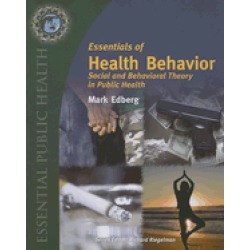 essentials of health behavior social and behavioral theory in public health