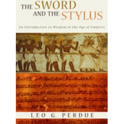 sword and the stylus an introduction to wisdom in the age of empi