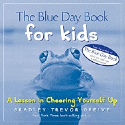 blue day book for kids a lesson in cheering yourself up