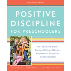 positive discipline for preschoolers revised 4th edition for their early ye