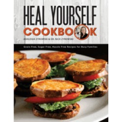 heal yourself cookbook grain free sugar free hassle free recipes for busy f