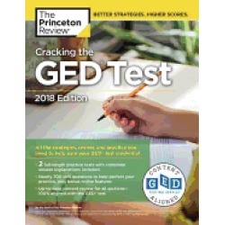 cracking the ged test with 2 practice exams 2018 edition all the strategies