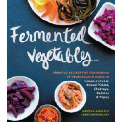 fermented vegetables creative recipes for fermenting 64 vegetables and herb