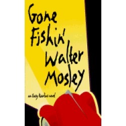 gone fishin an easy rawlins novel