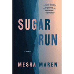 sugar run a novel
