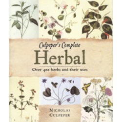 culpepers complete herbal over 400 herbs and their uses