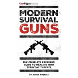 modern survival guns the complete preppers guide to dealing with everyday t