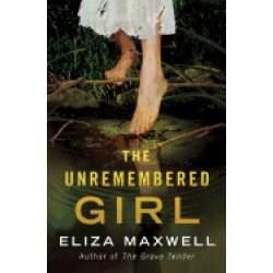 unremembered girl a novel