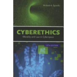 cyberethics morality and law in cyberspace 5th ed
