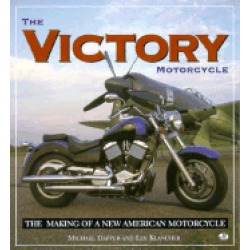 victory motorcycle the making of a new american motorcycle
