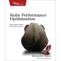 ruby performance optimization why ruby is slow and how to fix it