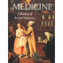 medicine a treasury of art and literature