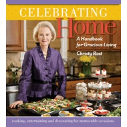 celebrating home a handbook for gracious living
