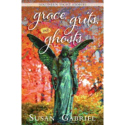 grace grits and ghosts southern short stories