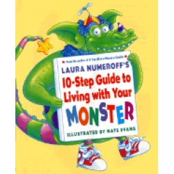 laura numeroffs 10 step guide to living with your monster