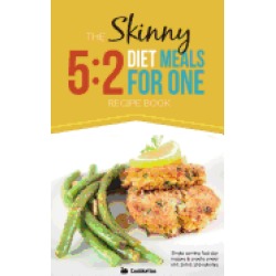 skinny 5 2 diet meals for one single serving fast day recipes and snacks un