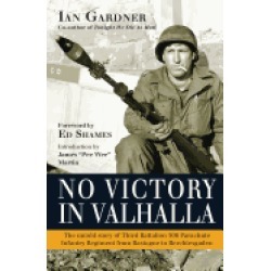 no victory in valhalla the untold story of third battalion 506 parachute in