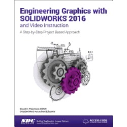 engineering graphics with solidworks 2016 and video instruction