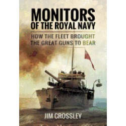 monitors of the royal navy how the fleet brought the great guns to bear