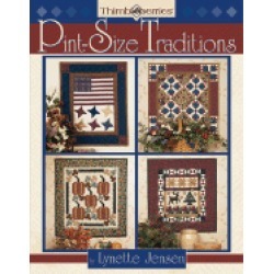 thimbleberries pint size traditions favorite designs for small quilts