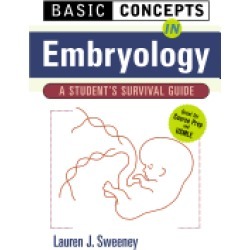 basic concepts in embryology a students survival guide