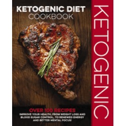 ketogenic diet cookbook over 100 recipes to improve your health from weight