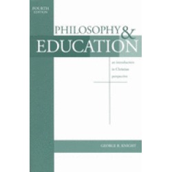 philosophy and education an introduction in christian perspective