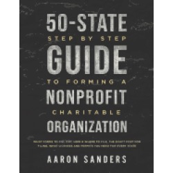 50 state step by step guide to forming a nonprofit charitable organization