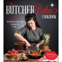 butcher babe cookbook comfort food hacked by a classically trained chef