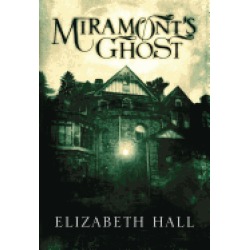 miramonts ghost