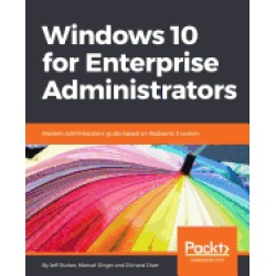 windows 10 for enterprise administrators modern administrators guide based