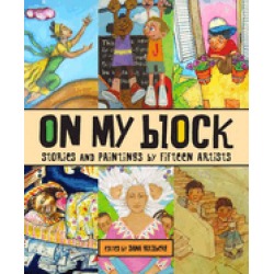 on my block stories and paintings by fifteen artists