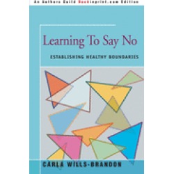 learning to say no establishing healthy boundaries