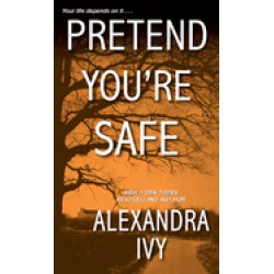 pretend youre safe