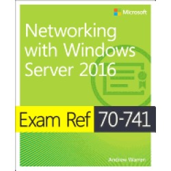 exam ref 70 741 networking with windows server 2016