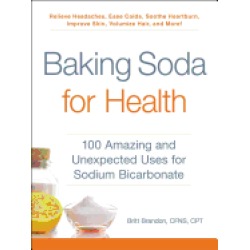 baking soda for health 100 amazing and unexpected uses for sodium bicarbona