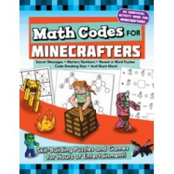 math codes for minecrafters skill building puzzles and games for hours of e
