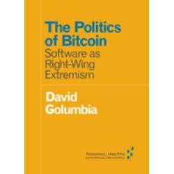 politics of bitcoin software as right wing extremism