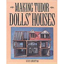 making tudor dolls houses