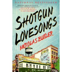 shotgun lovesongs a novel