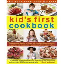 best ever step by step kids first cookbook delicious recipe ideas for 5 12