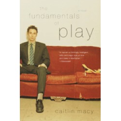 fundamentals of play a novel